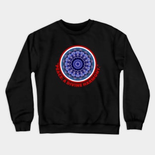 PEACE: A DIVINE HARMONY. Crewneck Sweatshirt